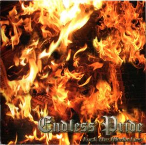 Endless Pride - Fuck the Media Lies - Compact Disc
