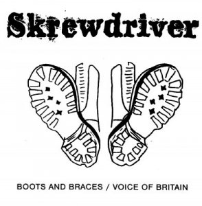 Skrewdriver - Boots and Braces/Voice of Britain