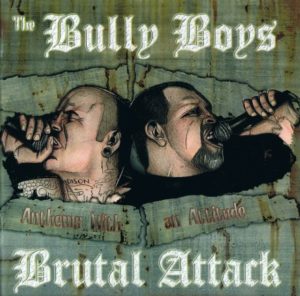 Brutal Attack & Bully Boys - Anthems with an Attitude - Compact Disc