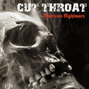 Cut Throat - American Nightmare