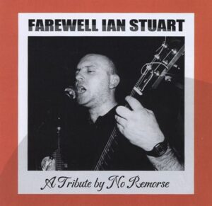 No Remorse - Farewell Ian Stuart