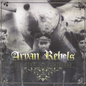 Aryan Rebels - Der Sieg des Gewissens - Compact Disc