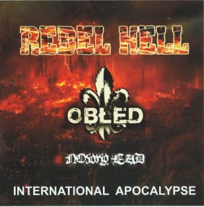 Obłęd & Rebel Hell & Nowy Ład - International Apocalypse