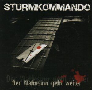 Sturmkommando - Der Wahnsinn geht weiter - Compact Disc
