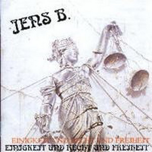 Jens B. - Einigkeit und Recht und Freiheit - Compact Disc