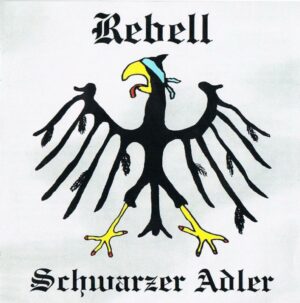 Rebell - Schwarzer Adler - Compact Disc
