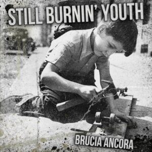 Still Burnin´Youth - Brucia Ancora - Compact Disc