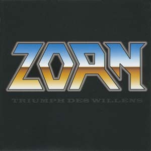 Zorn - Triumph des Willens - Compact Disc