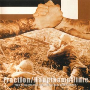 Hauptkampflinie & Fraction - Plus de guerre fraticide-Nie wieder Bruderkriege - Compact Disc