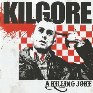 Kilgore - A Killing Joke - Compact Disc