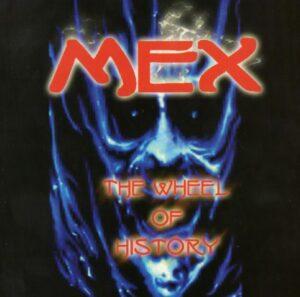 Mex - The wheel of history - Digipak CD