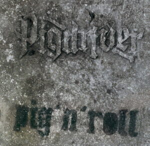 Pigdriver - Pig'n'Roll - Compact Disc
