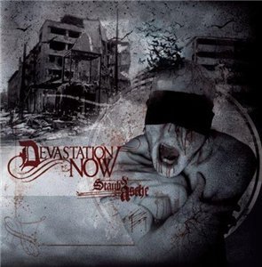 Devastation Now - Staub & Asche - Compact Disc