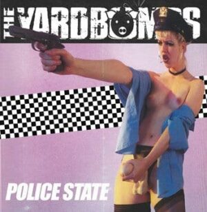 The Yardbombs - Police State - Compact Disc