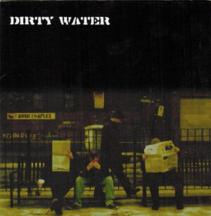 Dirty Water - Dirty Water - Compact Disc