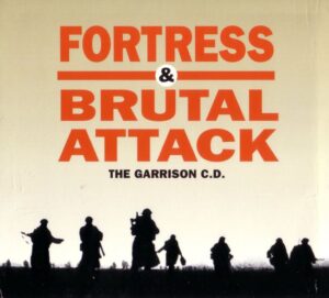 Fortress & Brutal Attack - The Garrison C.D - Compact Disc