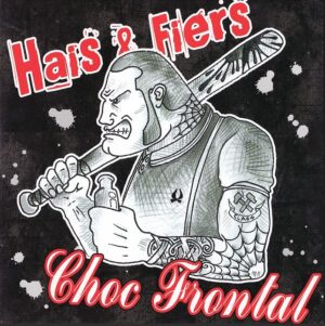 Hais & Fiers & Choc Frontal - Split - Compact Disc