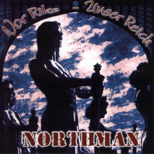 Northman ‎– Vor Rike Unser Reich - Compact Disc