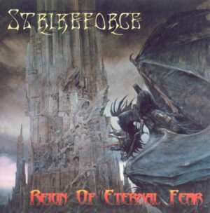 Strikeforce - Reign of Eternal Fear - Compact Disc
