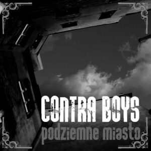 Contra Boys - Podziemne Miasto - Compact Disc