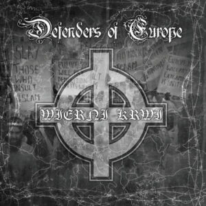 Defenders of Europe - Wierni Krwi - Compact Disc