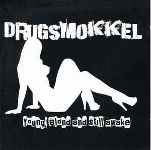 Drugsmokkel – Young, Blond And Still Awake - Compact Disc