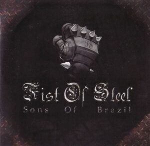 Fist of Steel - Sons of Brazil - Compact Disc
