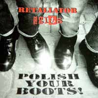 Retaliator & The Gits - Polish Your Boots - Compact Disc
