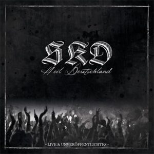 SKD – Heil Deutschland - Live & Unveröffentlichtes -Compact Disc