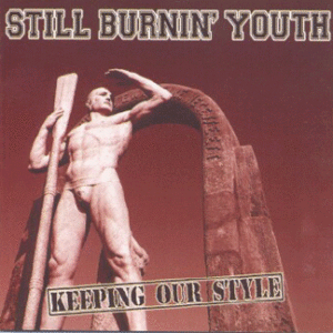 Still Burnin' Youth - Keeping Our Style - Compact Disc