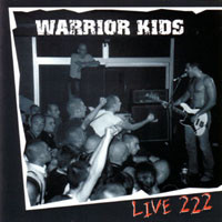 Warrior Kids – Live 222 - Compact Disc