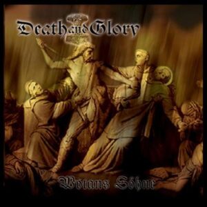 Death and Glory - Wotans Söhne - Compact Disc