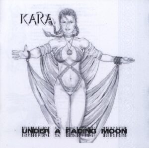 Kara - Under a Fading Moon - Compact Disc