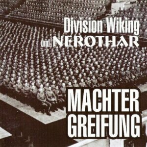 Nerothar & Division Wiking - Machtergreifung - Compact Disc