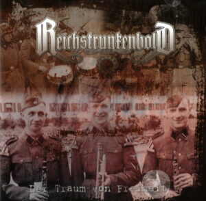 Reichstrunkenbold - Der Traum von Freiheit - Compact Disc