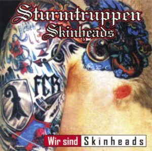 Sturmtruppen Skinheads - Wir sind Skinheads - Compact Disc