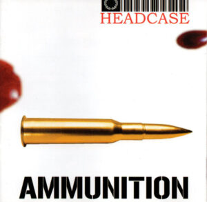 Headcase - Ammunition - Compact Disc