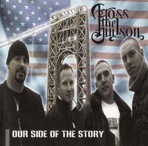 Across The Hudson - Our Side Of The Story - Compact Disc