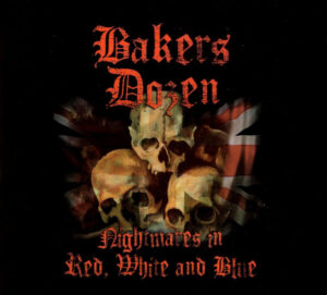 Bakers Dozen - Nightmares in Red White and Blue - Compact Disc