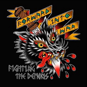 Forward Into War - Fighting The Demons - Digipak Disc