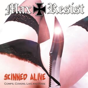 Max Resist - Skinned Alive - Compact Disc