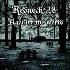 Redneck 28 – Against The World - Compact Disc