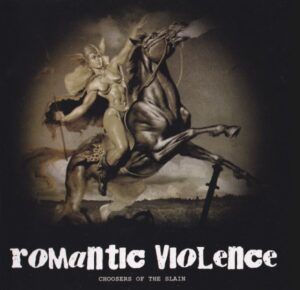 Romantic Violence - Choosers of the slain - Compact Disc