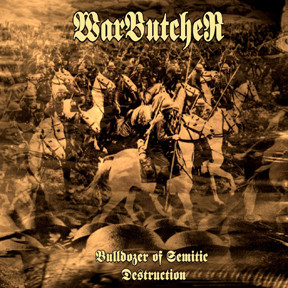 Warbutcher – Bulldozer Of Semitic Destruction - Compact Disc