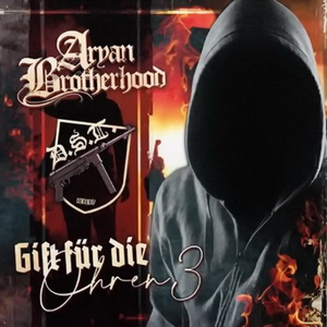 Aryan Brotherhood & D.S.T. - Gift für die Ohren 3 - Compact Disc