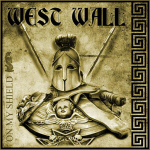 West Wall - On my shield - Compact Disc