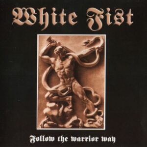 White Fist - Follow the Warrior Way - Compact Disc