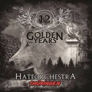 12 Golden Years - Hateorchestra Thüringen - Compact Disc