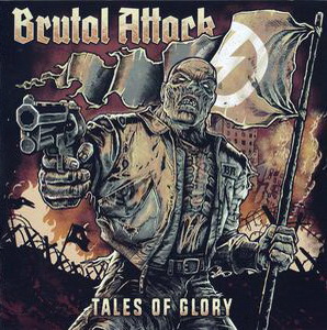 Brutal Attack - Tales of Glory - Compact Disc