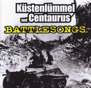 Küstenlümmel & Centaurus - Battlesongs - Compact Disc